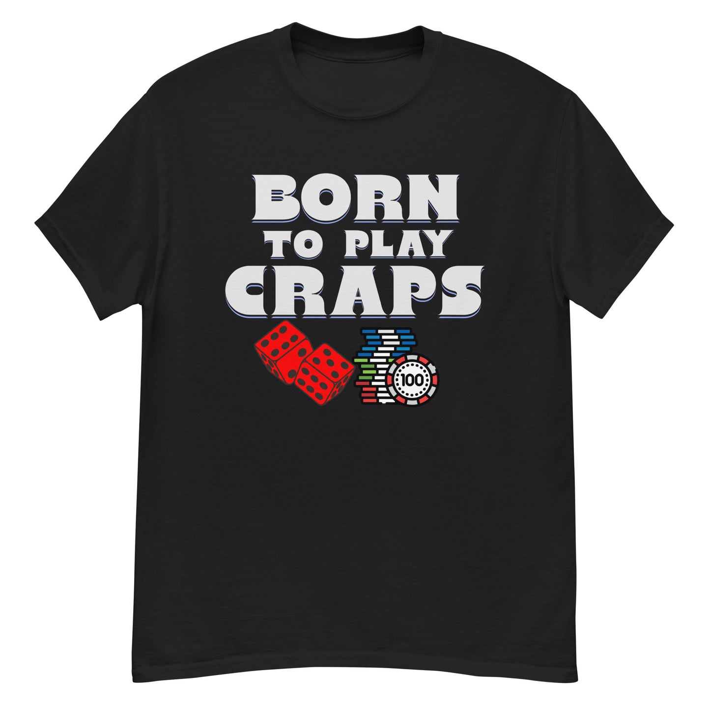 Born to Play Craps