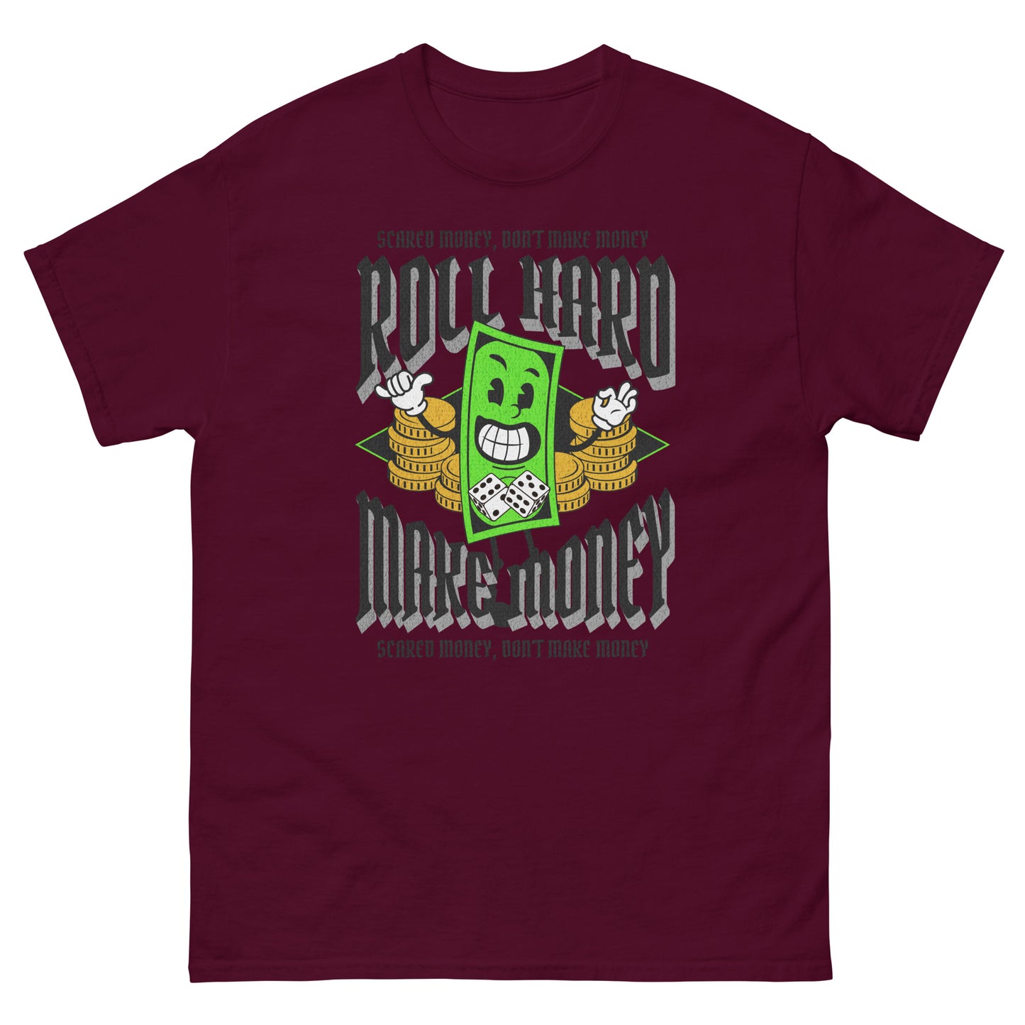 Roll Hard Make Money