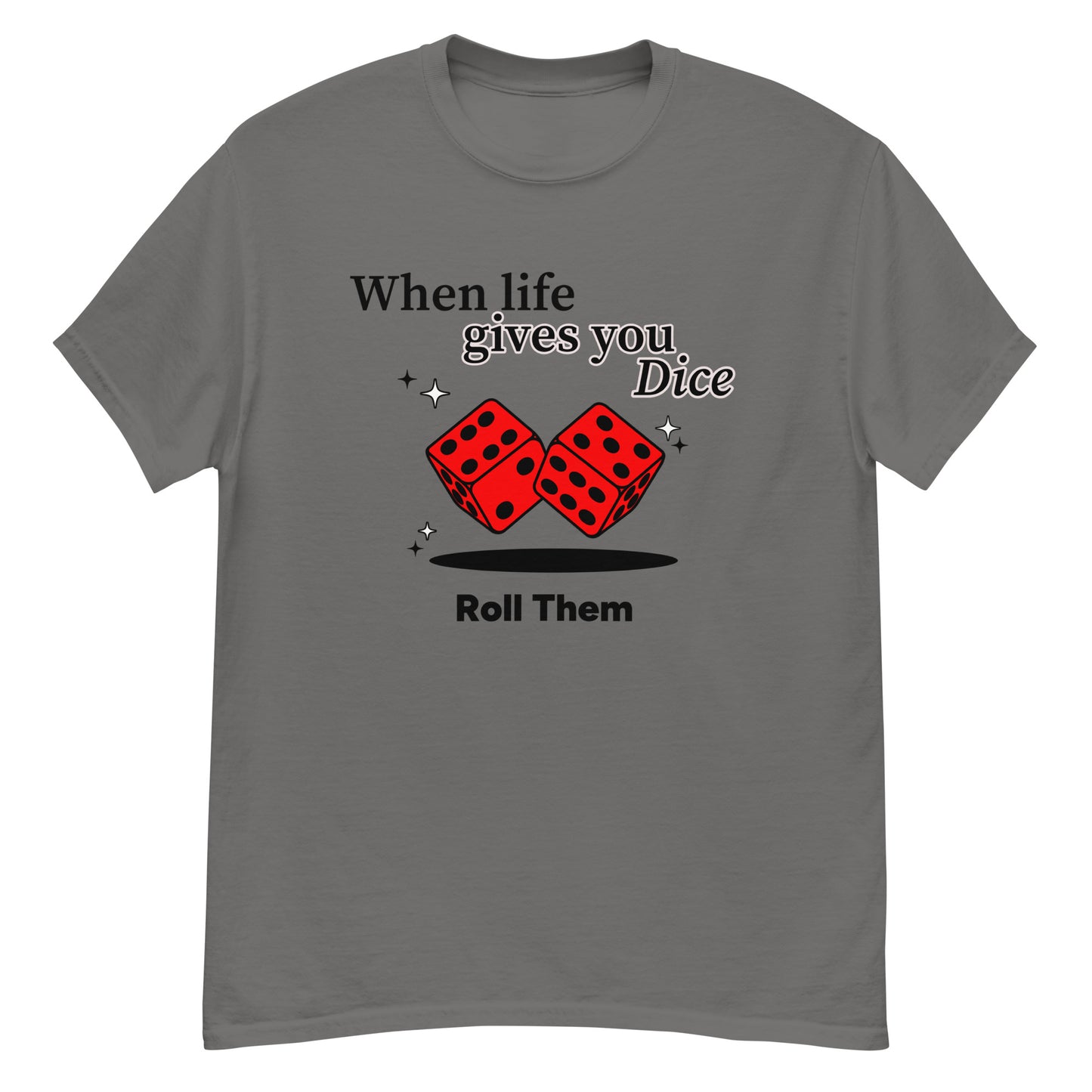 When Life Gives you Dice