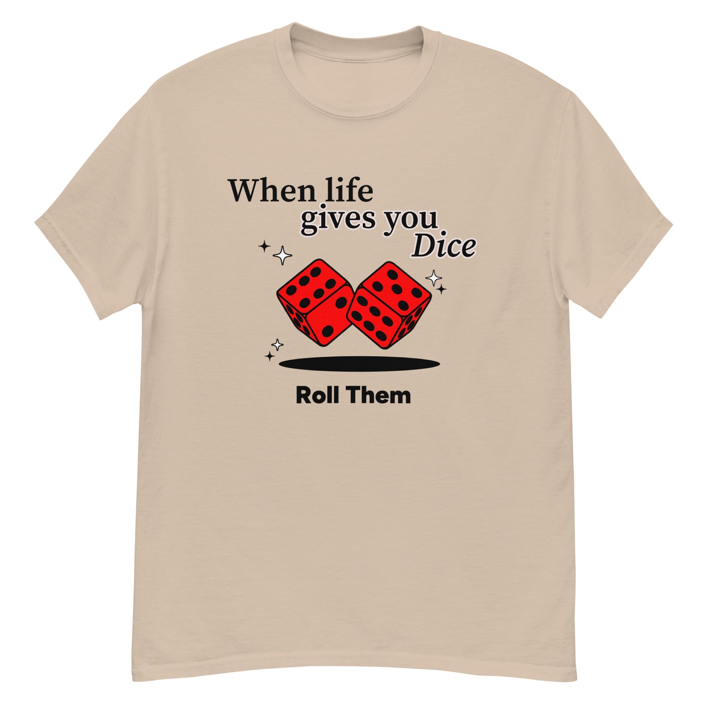 When Life Gives you Dice